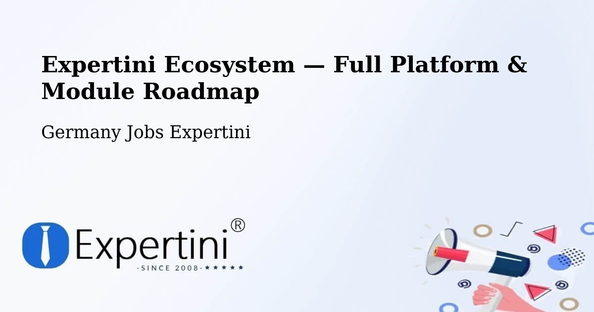 Expertini Ecosystem — Full Platform & Module Roadmap – Braunschweig